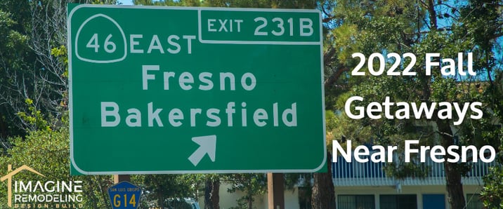 Fresno 2022 Best Fall Getaways Blog