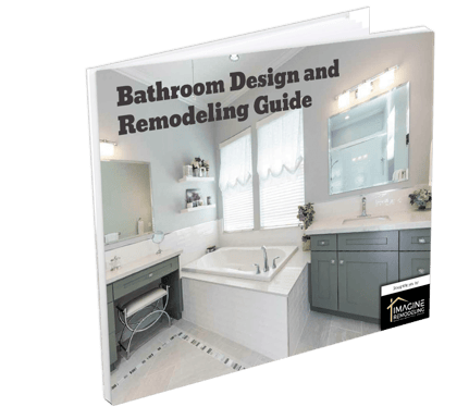 Download our Bathroom Design and Remodeling Guide Imagine Remodeling