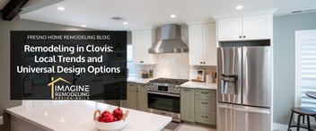 Remodeling in Clovis: Local Trends and Universal Design Options